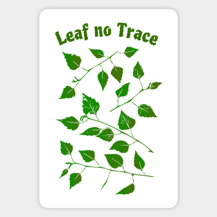 "Leaf No Trace", Funny Leave No Trace Design Magnet